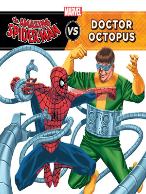 cover image of The Amazing Spider-Man vs. Doctor Octopus